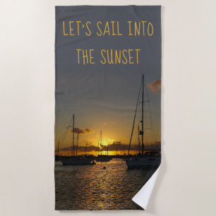 Let's sail into the Sunset (customisable) Beach Towel