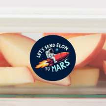 Let's Send Elon to Mars Stickers