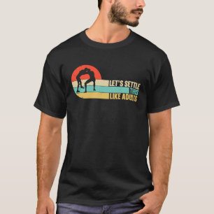 Lets Settle This Like Adults Funny Retro Wrestling T-Shirt