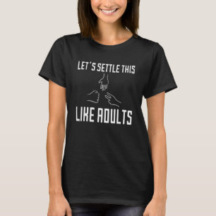 Let's Settle This Like Adults Rock Paper Scissors  T-Shirt