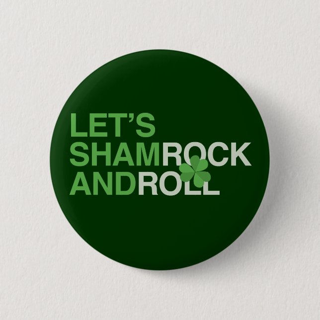 Let's Shamrock and Roll 6 Cm Round Badge (Front)