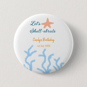 Let's shell-ebrate under the sea blue birthday  6 cm round badge