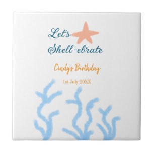 Let's shell-ebrate under the sea blue birthday ceramic tile