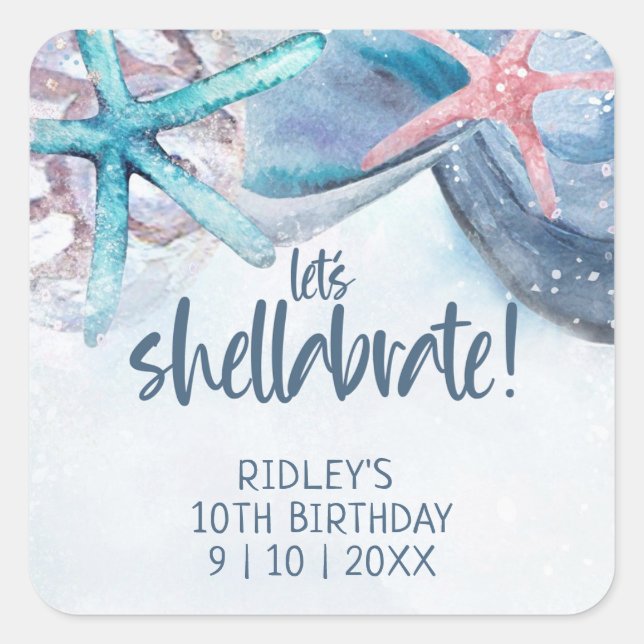 Let's Shellabrate Starfish Beach Birthday Square Sticker (Front)