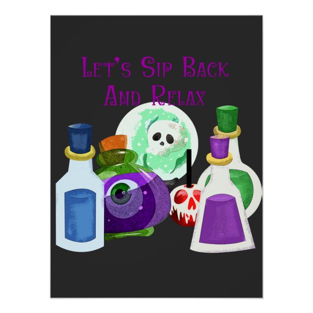 Let's Sip Back And Relax - Halloween Potions Poster (Front)