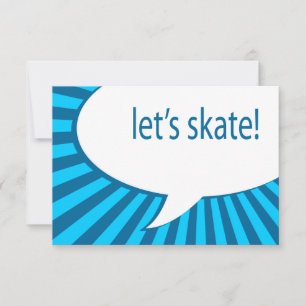 let's skate! cartoon speech bubble invitation