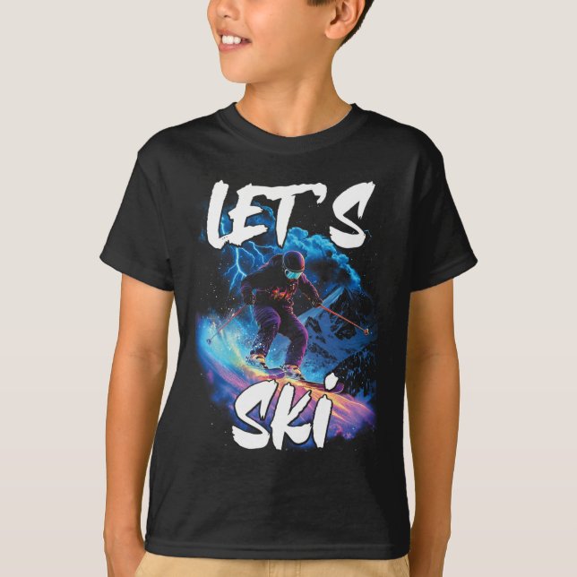 Lets Ski Downhill Skiing Gear Winter Sport Skier G T-Shirt (Front)