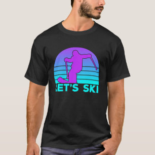 Lets Ski Retro Skier Vintage Skiing T-Shirt