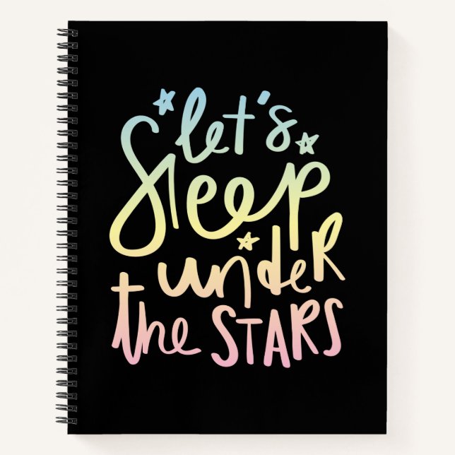 Let's Sleep Under the Stars Notebook (Front)