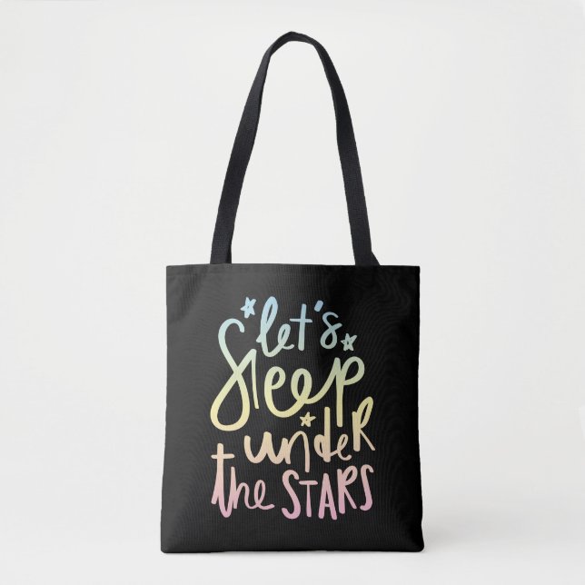 Let's Sleep Under the Stars Tote Bag (Front)