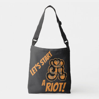 Let's Start a Riot punk rock statement Crossbody Bag