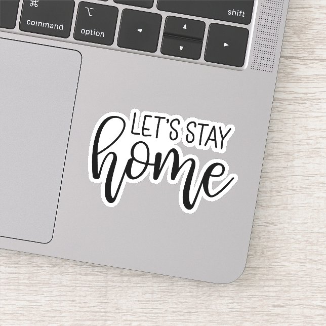 Let's Stay Home (Detail)