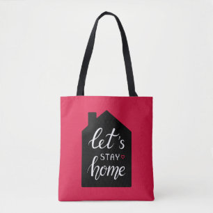Let's Stay Home 2 Tote Bag