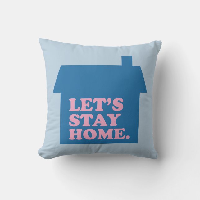 Let's Stay Home Blue Cushion (Front)
