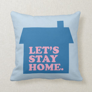 Let's Stay Home Blue Cushion