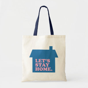 Let's Stay Home Blue Tote Bag