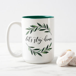 Let's Stay Home Coffee Mug