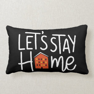 Let's Stay Home House Lumbar Cushion