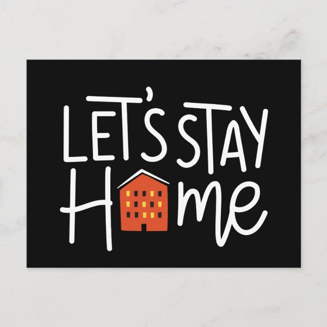 Let's Stay Home House Postcard (Front)