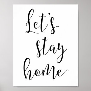 Lets stay home poster
