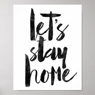 Let's Stay Home Poster