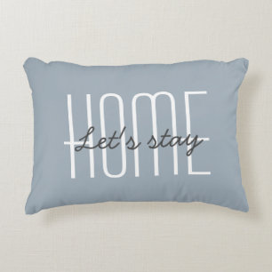 Let's Stay Home Quote Customise Decorative Cushion