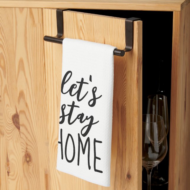 Let's Stay Home Text on White Tea Towel (Thirds Fold)