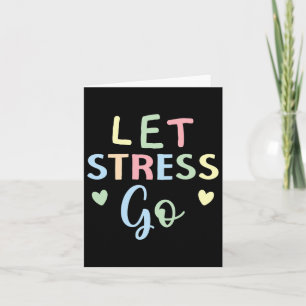 Let's Stress Go Depression Mental Health Awareness Card