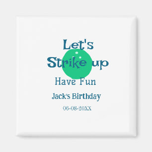 Let's strike up have fun green ball birthday name  magnet