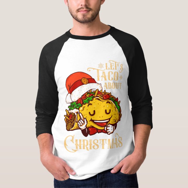 let's taco about Christmas Mexico Mexican pyjamas T-Shirt (Front)