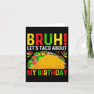 Let's Taco About My Birthday-cinco De Mayo-mexican Card