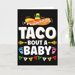 Let's Taco Bout A Baby Mexican Cinco De Mayo Card
