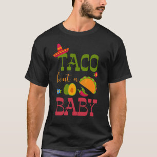 Let's Taco Bout A Baby Taco Pregnancy Announcement T-Shirt