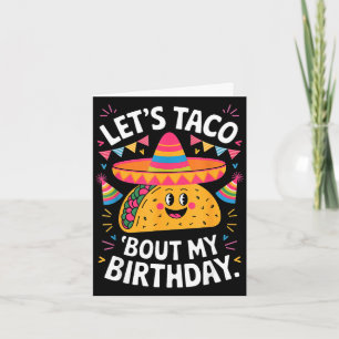 Let's taco bout birthday funny mexican fiesta card