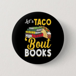 Lets Taco Bout Books Book Lover Cinco De Mayo Book 6 Cm Round Badge