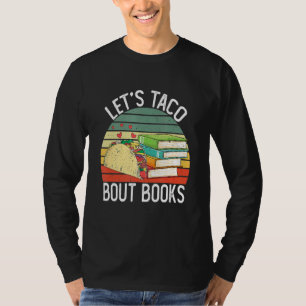 Lets Taco Bout Books Cinco De Mayo Bookish Teacher T-Shirt