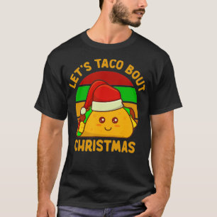 Let's Taco Bout Christmas Cute Funny Kawaii Santa T-Shirt