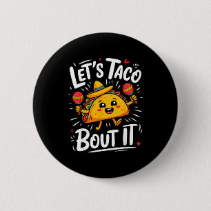 Lets taco bout cinco de mayo mexican men women 6 cm round badge