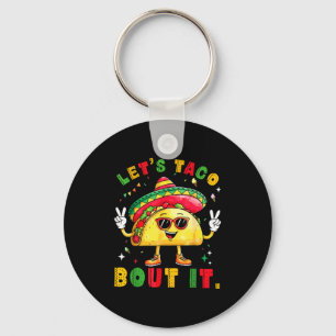 Let's taco bout funny sombrero hat mexican men key ring