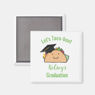 Let's Taco-bout Graduation Personalised Taco Magnet