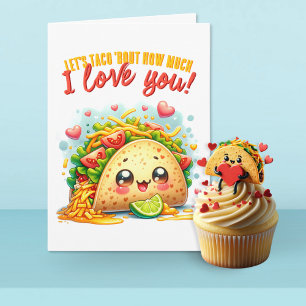 Let's Taco 'Bout How Much I Love You Funny Card