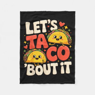 Let's taco bout it funny mexican taco fleece blanket