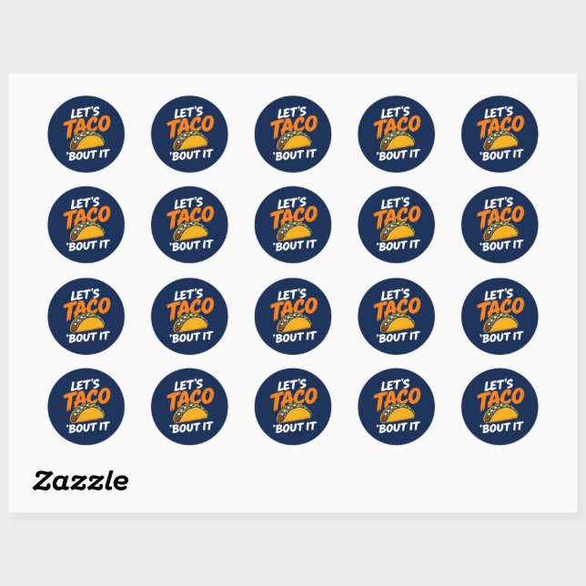 Let's Taco Bout It Funny Pun Classic Round Sticker (Sheet)