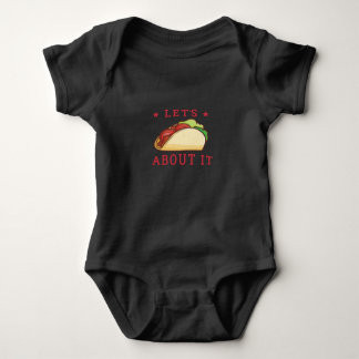 Let's Taco 'Bout It - Funny Taco Baby Bodysuit