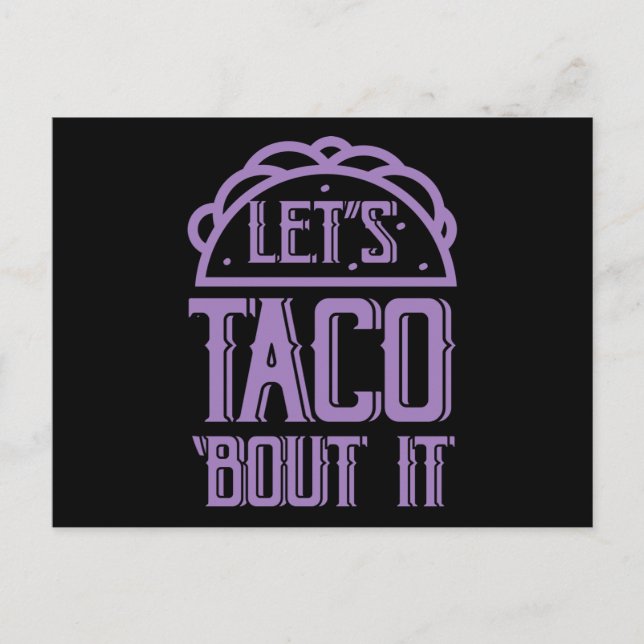 LET'S TACO BOUT IT Funny Taco Lover Taco Tuesday Postcard (Front)