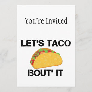 Let's Taco Bout It Invitation