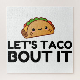 LETS TACO BOUT IT JIGSAW PUZZLE