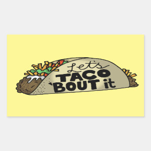 Lets Taco Bout It Rectangular Sticker