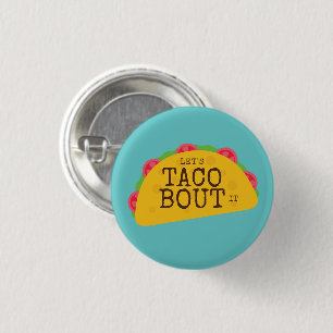 "Let's Taco Bout It" Taco Lovers 3 Cm Round Badge