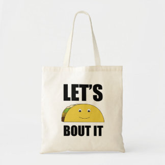 Let's Taco Bout it Tote Bag